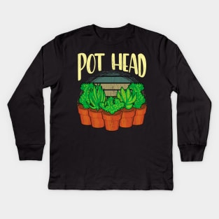 Funny Pot Head Gardening & Plant Obsessed Pun Kids Long Sleeve T-Shirt